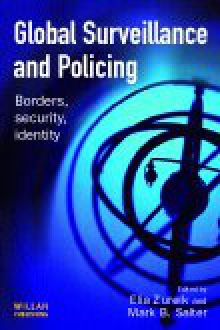 Global Surveillance and Policing: Borders, security, identity